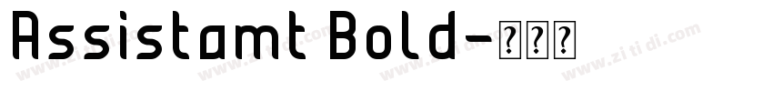 Assistamt Bold字体转换